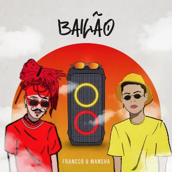 Bailão by MANSHA