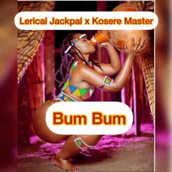 Bum Bum by Lerical Jackpal