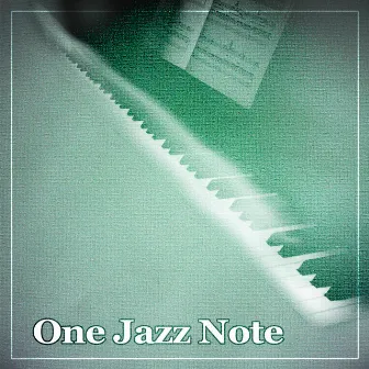 One Jazz Note – Jazz Music, Soft & Calm Piano, Cocktail Party, Mellow Jazz by Jazz Music Consort