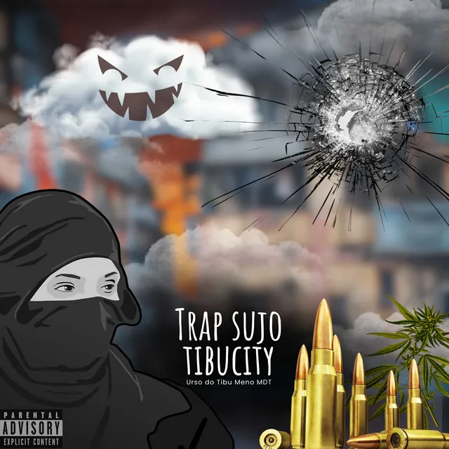 Trap Sujo Tibucity