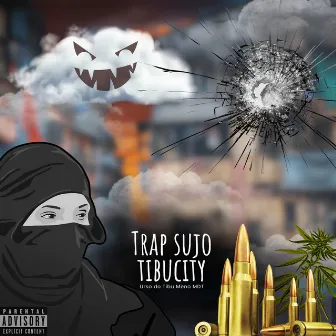 Trap Sujo Tibucity by menor mdt