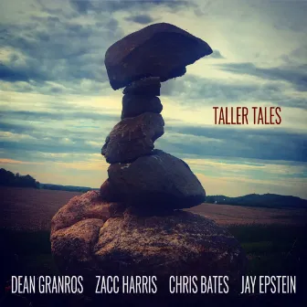 Taller Tales by Dean Granros