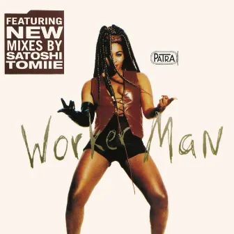 Worker Man EP by Patra