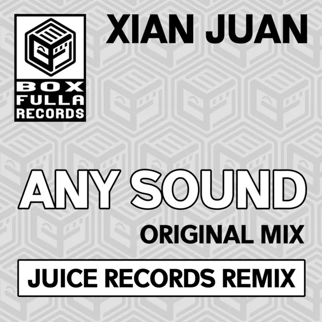 Any Sound - Juice Records Remix