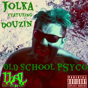 Old School Psyco by Jolka