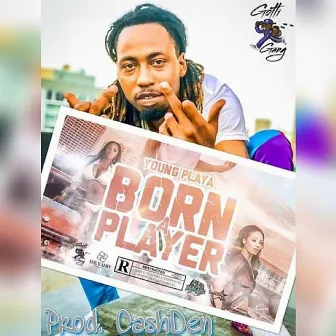 Born a Player by YP GottiGang