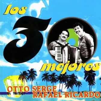 30 Mejores by Otto Serge