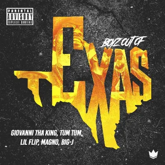 Boyz Out Of Texas by Giovanni Tha King