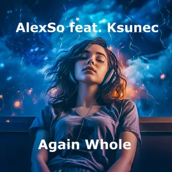 Again Whole by AlexSo