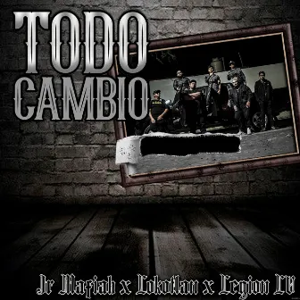 Todo Cambio by Jr Mafiah