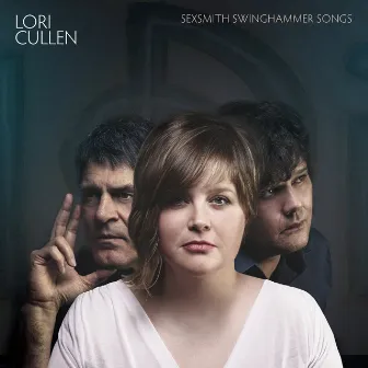 Sexsmith Swinghammer Songs by Lori Cullen