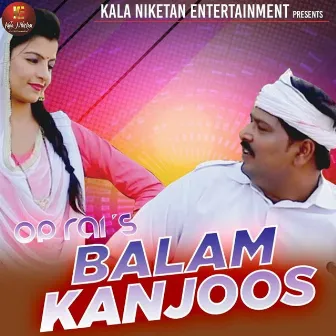 Balam Kanjoos by Devender Foji