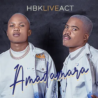 Amadamara EP by HBK Live Act