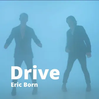 Drive by Eric Born