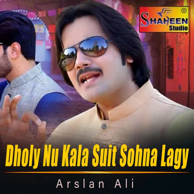 Dholy Nu Kala Suit Sohna Lagy - Single