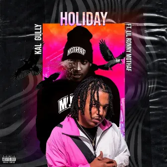 Holiday by Kal Gully