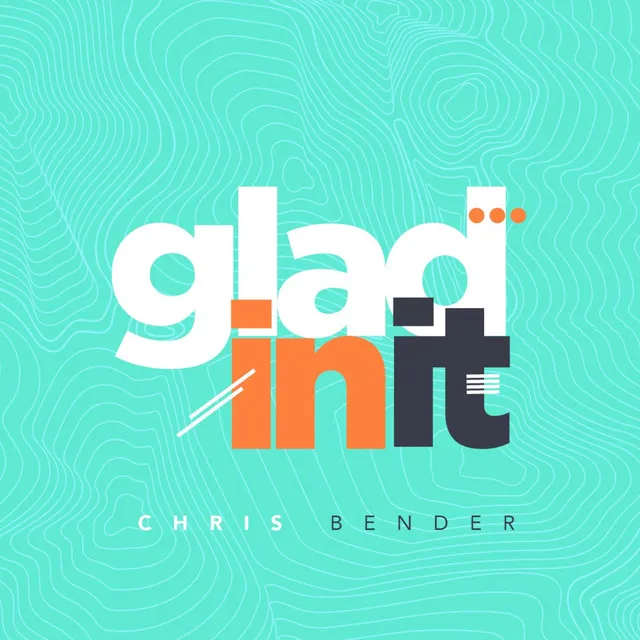 Glad In It - Radio Edit