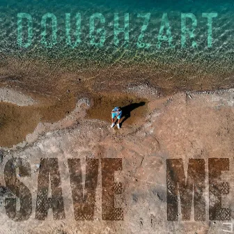 Save Me by Doughzart