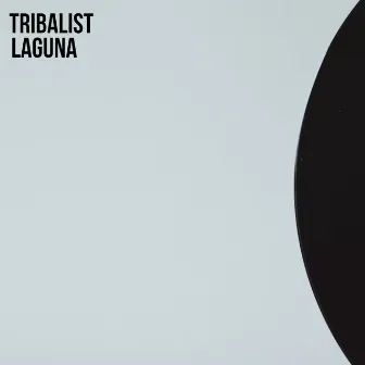 Laguna by Tribalist