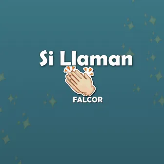 Si Llaman by FALCOR