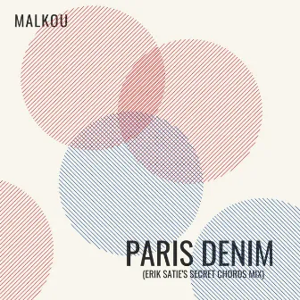 PARIS DENIM (Erik Satie's secret chords mix) by Malkou