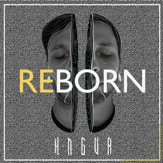 ReBorn by HNGVR