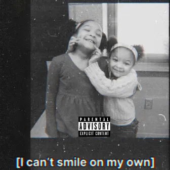 I can't smile on my own by NESYA