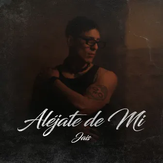 Aléjate De Mí by Jais