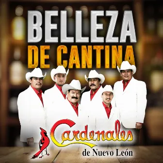 Belleza De Cantina by Cardenales De Nuevo León