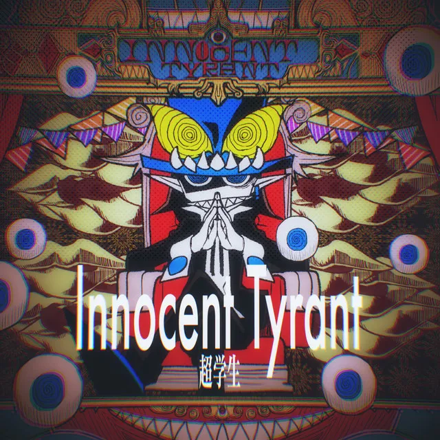 Innocent Tyrant