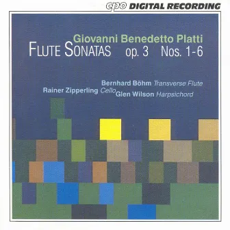 Platti: Flute Sonatas by Bernhard Bohm