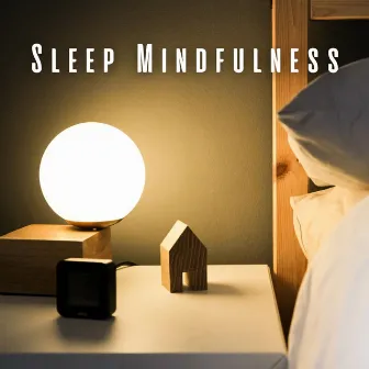 Sleep Mindfulness: Melodic Rest with Chill Music by Music Magic