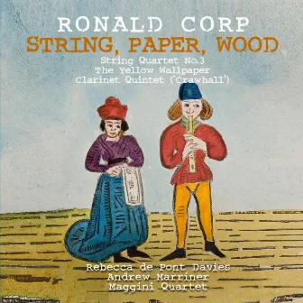 Corp: String, Paper, Wood by Andrew Marriner