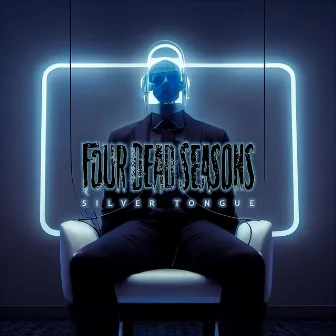 Silver Tongue by Four Dead Seasons