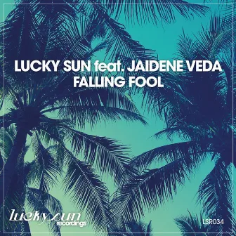 Falling Fool by Lucky Sun