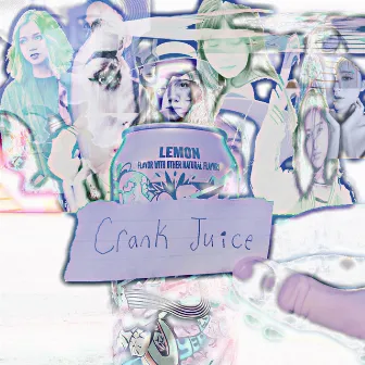 Crank Juice by LiL SMELLi