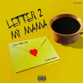 Letter 2 My Momma by Milton MG