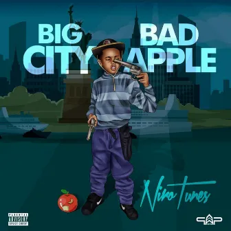 Big City Bad Apple by Niro Tunes