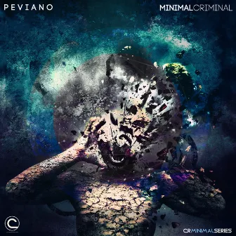 Minimal Criminal - Single by Peviano