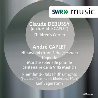 Debussy & Caplet: Orchestral Works by Andre Caplet