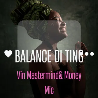 Balance Di Ting by Money Mic