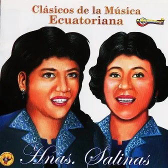 Clásicos de la Música Ecuatoriana by Las Hermanas Salinas