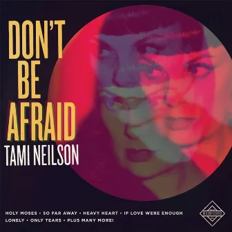 Don't Be Afraid by Tami Neilson