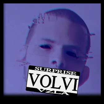 Volví by Surprise Vzla