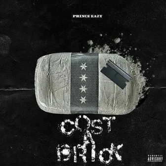 Cost a Brick by Prince Eazy