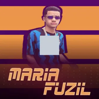 Maria Fuzil by deuzinho no beat