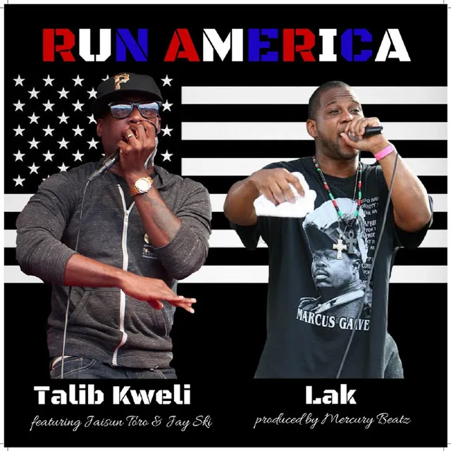 Run America (feat. Talib Kweli, Jaisun Toro & DJ Jay Ski)