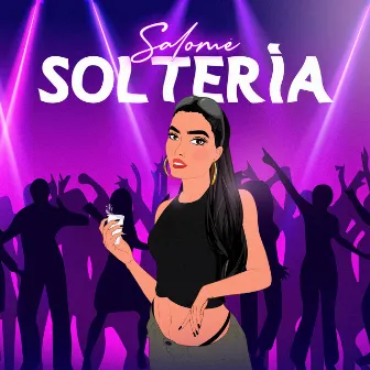 Soltería by salomé