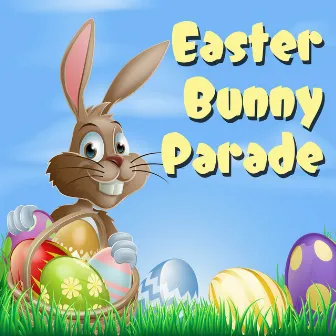 Easter Bunny Parade by The Funsong Band