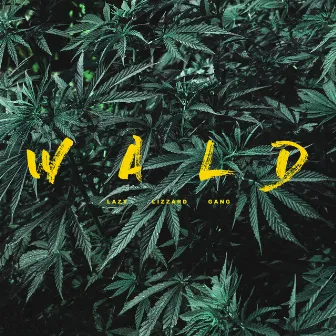 Wald by Lazy Lizzard Gang